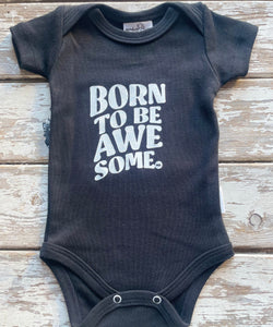 Onesie: Born to be Awesome