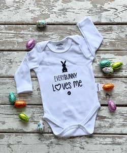 Onesie: EveryBUNNY Loves Me