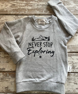 Sweatshirt: Never Stop Exploring