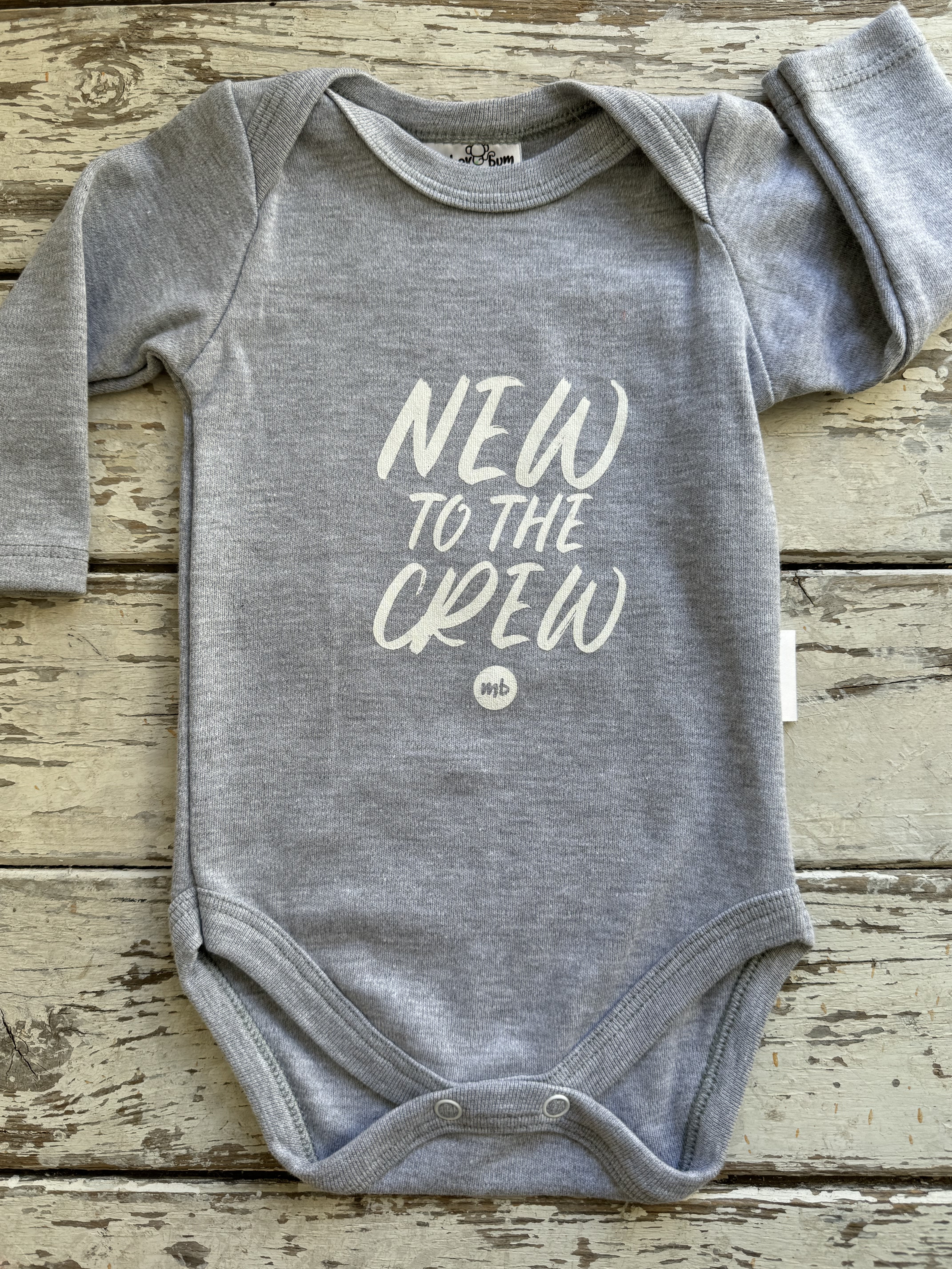 Onesie: New to the Crew