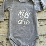 Onesie: New to the Crew