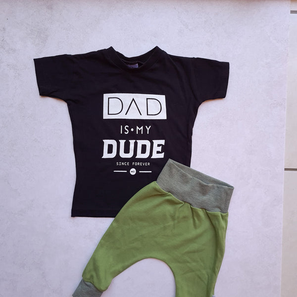 T-Shirt : Dad is my Dude