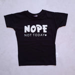 T-Shirt : Nope Not Today
