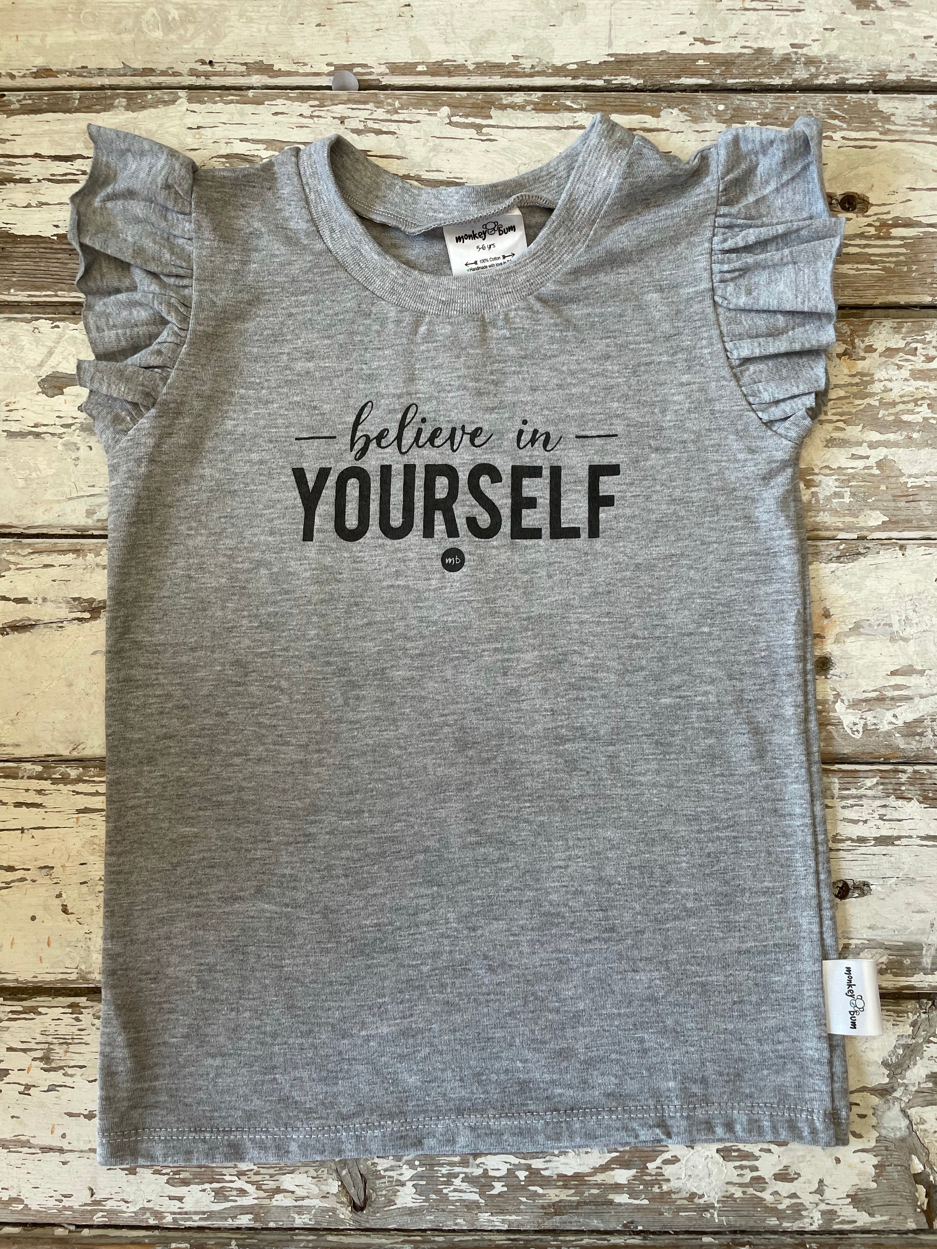 T-shirt: Believe in yourself