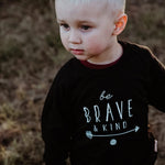 Sweatshirt: Be Brave & Kind